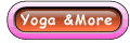 yoga and more